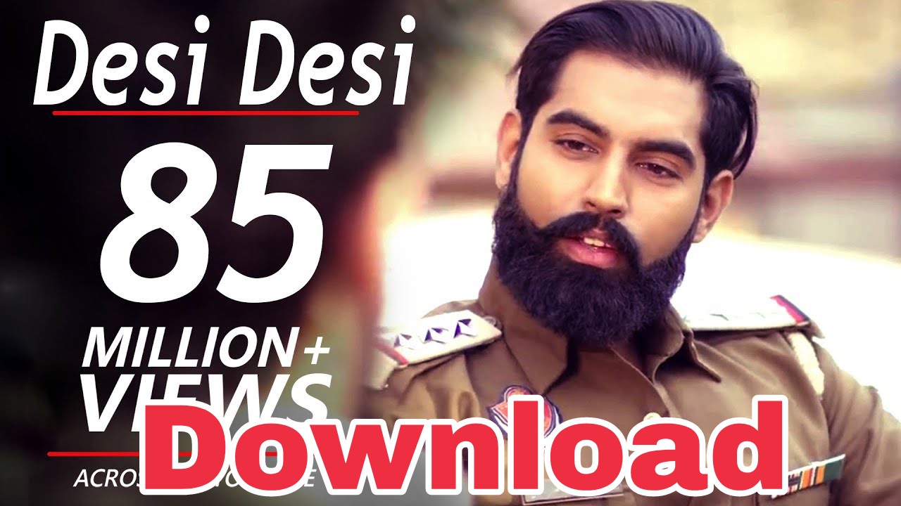 Desi Desi na bolya kar song download